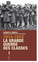 1914-1918: la Grande Guerre des classes
